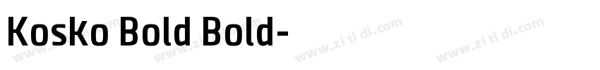 Kosko Bold Bold字体转换 Kosko Bold Bold字体转换